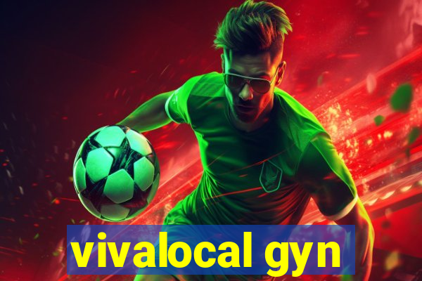 vivalocal gyn